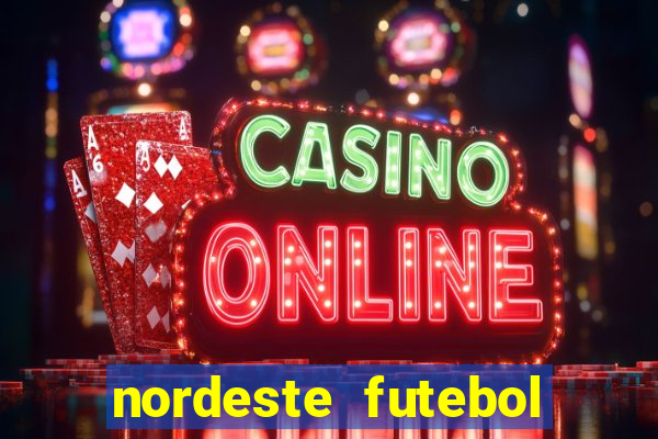 nordeste futebol net vip
